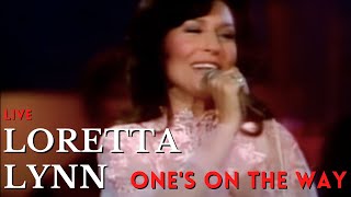 Loretta Lynn - One&#39;s On The Way (Medley)