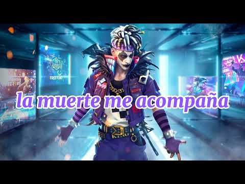 La Muerte Me Acompaña - Carin Leon X Free Fire (Letra)