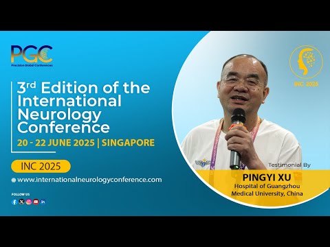 Pingyi Xu - Testimonial at International Neurology Conference (INC) 2025, Singapore