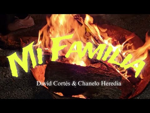 Chanelo Heredia & David Cortés - Mi Familia