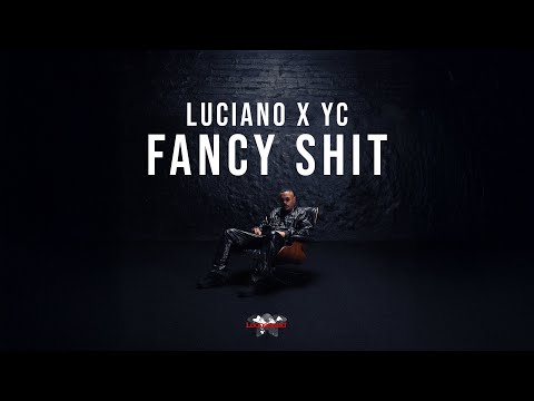 LUCIANO x YC - Fancy Shit [Visualizer]