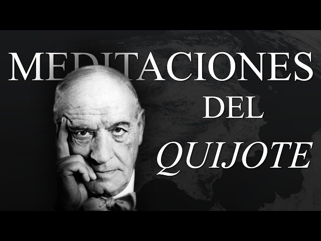 Vídeo relacionado con Meditaciones del Quijote: 206 (Letras Hispánicas)