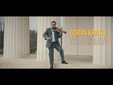Goran Kratki - Kolo Cirilica (Official 2019)HD