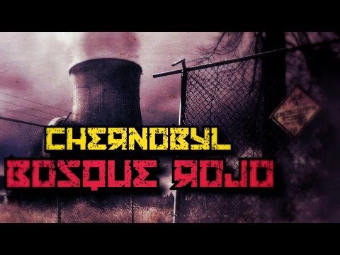 El Bosque Rojo En Chernobyl