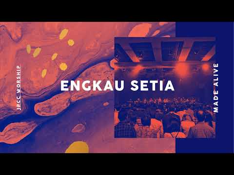 Engkau Setia (Official Audio) - JPCC Worship