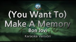 Bon Jovi-(You Want To) Make A Memory (Karaoke Version)