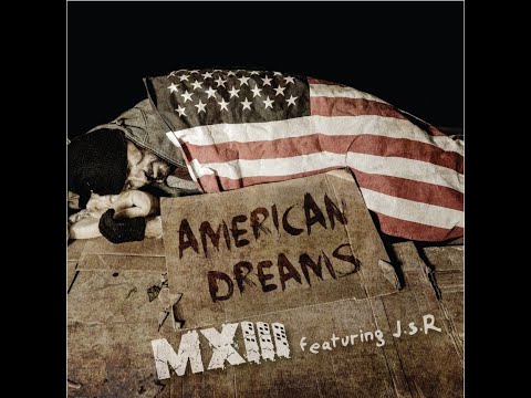 MXIII - American Dreams ft. J.s.R (Official Video)