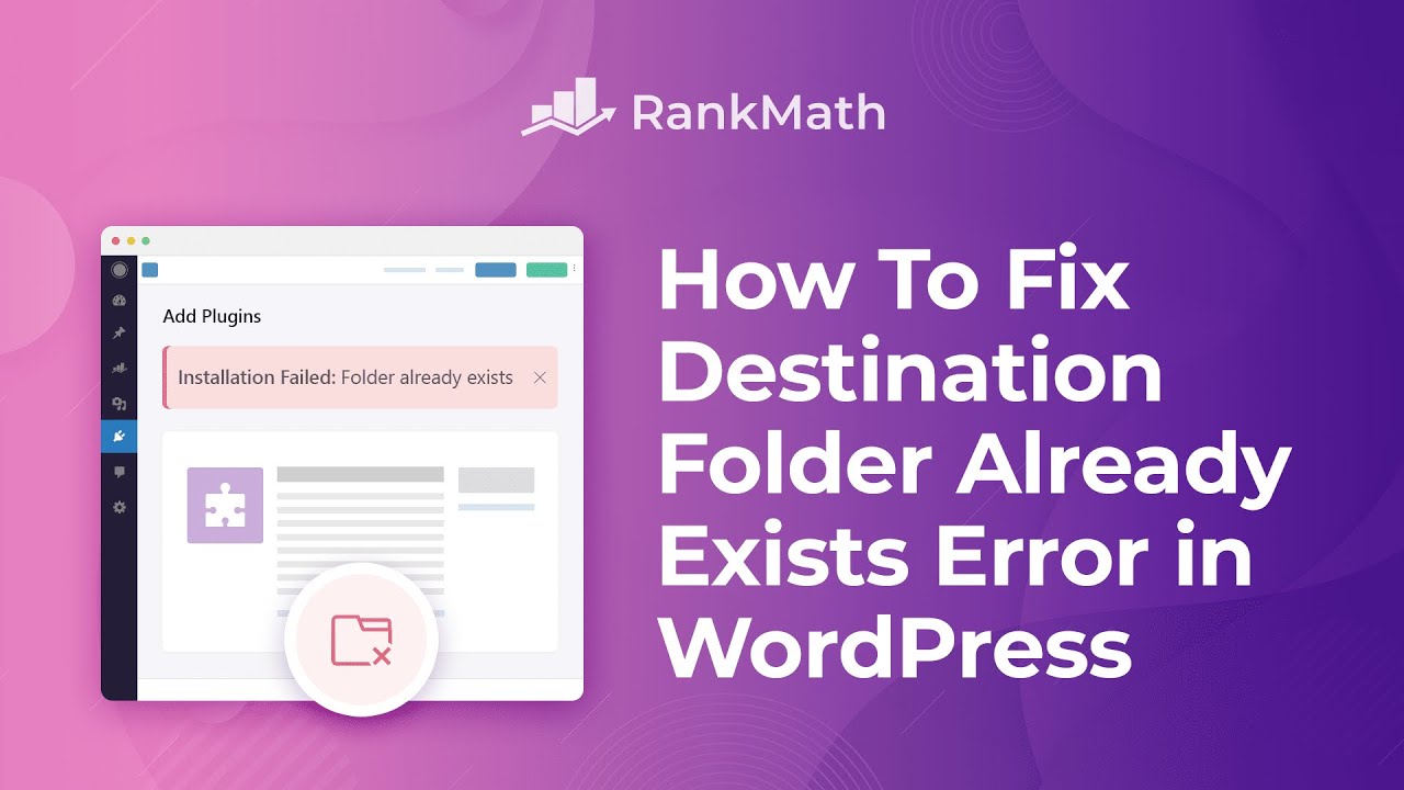 How To Quickly Fix Destination Folder Already Exists Error in WordPress?
