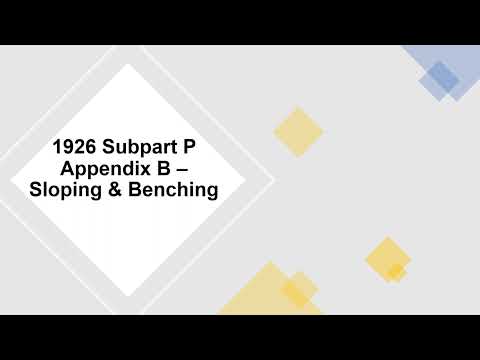 OSHA 1926 Subpart P Appendix B – Sloping & Benching