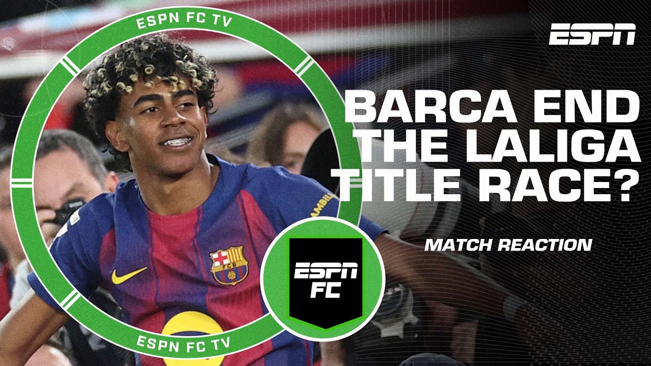 ‘YAMAL WAS OUTSTANDING!’ 👏 Have Barcelona SECURED the LaLiga title over Real Madrid? 🏆 | ESPN FC