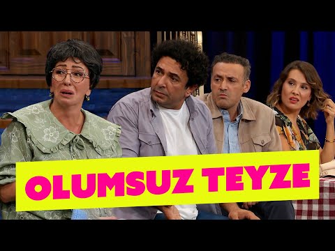Olumsuz Teyze
