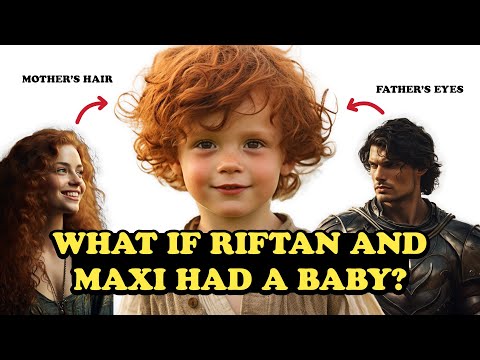 What if Riftan and Maxi had a baby | Under the Oak Tree