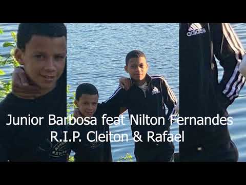 R.I.P. Cleiton & Rafael - Junior Barbosa Feat. Nilton Fernandes