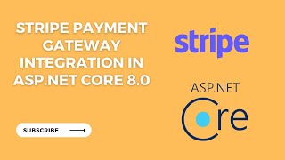 How to Integrate Stripe Payment Gateway in ASP.NET Core 8.0