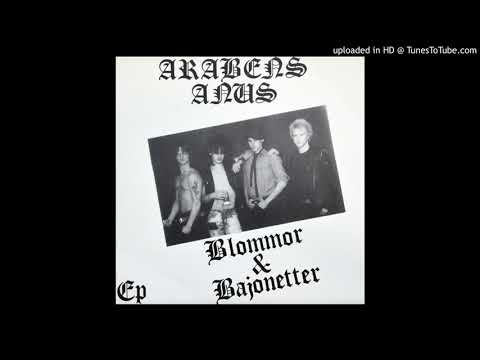 Arabens Anus (Swe) - (1984) - Blommor  Bajonetter (EP)