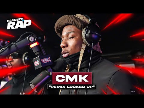 [EXCLU] CMK - Remix locked up #PlanèteRap