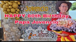 80th Birthday of Papa Jovencio | Happy Birthday Papa Jovencio