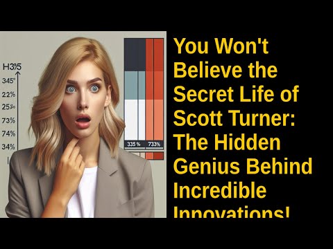 You Won't Believe the Secret Life of Scott Turner: The Hidden Genius Behind Incredible Innovations!