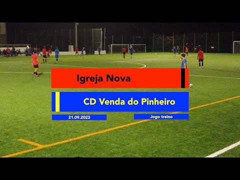 21.09.2023: Igreja Nova 0 x 1 Venda do Pinheiro