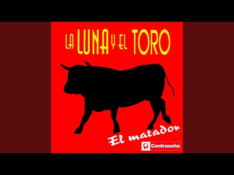 El Toro y la Luna (Version Baile)