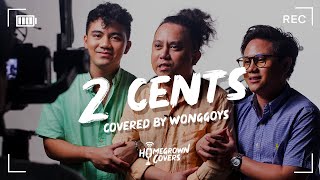 Homegrown Covers: 2 Cents - Wonggoys