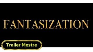 Fantasization Steam Trailer
