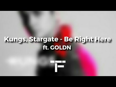 [TRADUCTION FRANÇAISE] Kungs, Stargate - Be Right Here ft. GOLDN