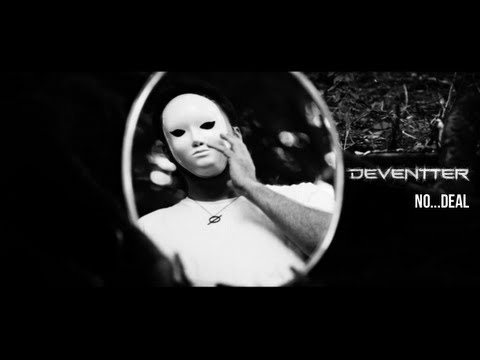 DEVENTTER -  No... Deal (Official Video)