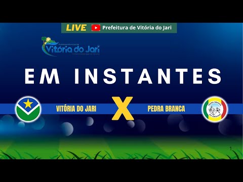 AO VIVO | VITÓRIA DO JARI X PEDRA BRANCA