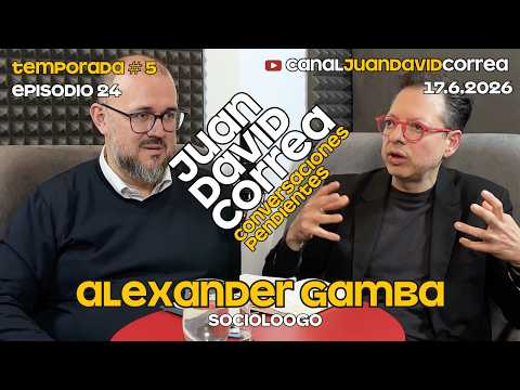 Conversaciones Pendientes - Juan David Correa. Con Alexander Gamba.