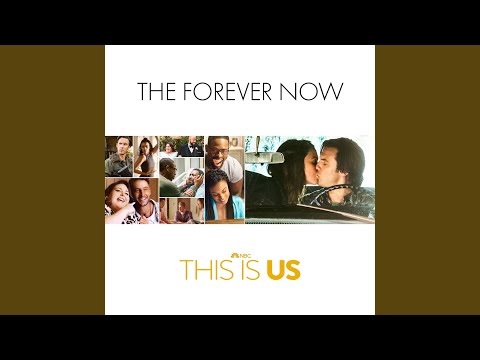 Miniatura de The Forever Now (From ”This Is Us: Season 6")