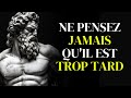 Jamais Trop Tard Pour un Nouveau Départ | Stoïcisme