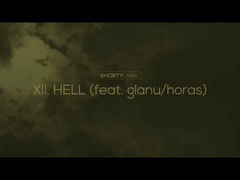 ShortyUnInc - XII. hell (feat. glanu/horas) / LAZARUS SYNDROME / Health & Nature
