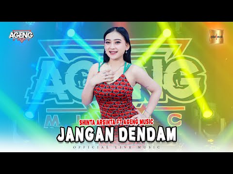 Shinta Arsinta ft Ageng Music - Jangan Dendam (Official Live Music)