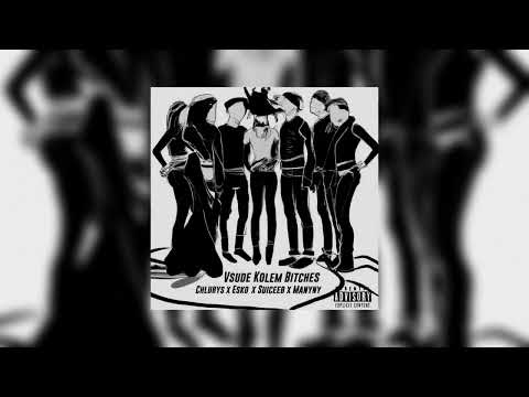 Chlubys x Esko x Suiceeb x Manyny  - Všude Kolem Bitches