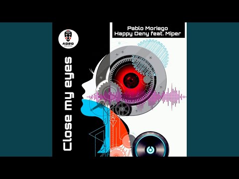 Close My Eyes feat. Miper