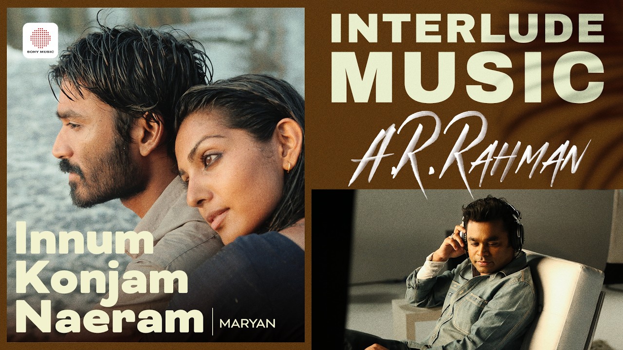 Innum Konjam Naeram Interlude Music | Maryan | A. R. Rahman | Dhanush, Parvathy Menon