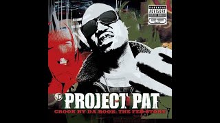 Project Pat - Crack A Head  32 to 49hz