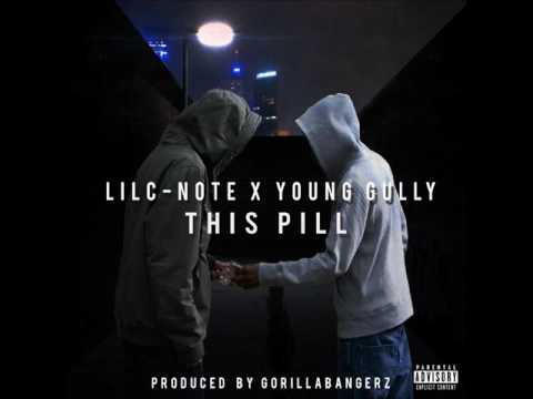 Lil C-Note X Young Gully - This Pill [Prod By.GorillaBangerz]