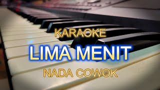 Download lagu LIMA MENIT LAGI KARAOKE NADA COWOK mp3 Download lagu LIMA MENIT LAGI KARAOKE NADA COWOK mp3