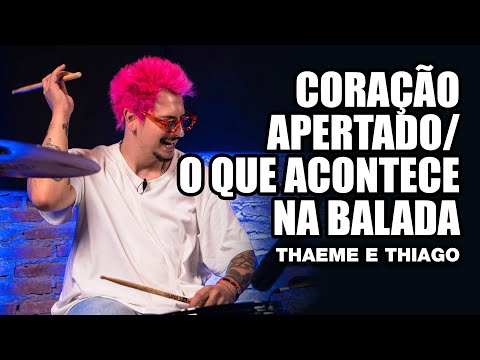 Coração Apertado, O Que Acontece Na Balada - Thaeme e Thiago - LEKO BERTOLDO no BlahTera