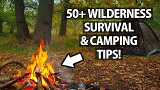 50+ Wilderness Survival Tips!