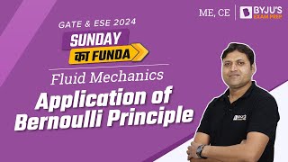 Application of Bernoulli Principle | Fluid Mechanics | GATE & ESE Mechanical (ME)/Civil (CE) Exam