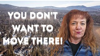 Do you really want to move to Chiloquin or Sprague Rvier