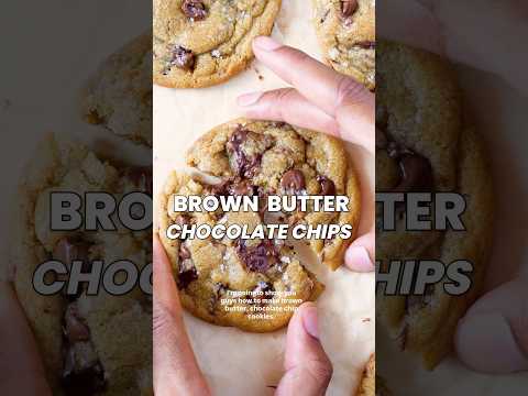 Brown Butter Chocolate Chip Cookies