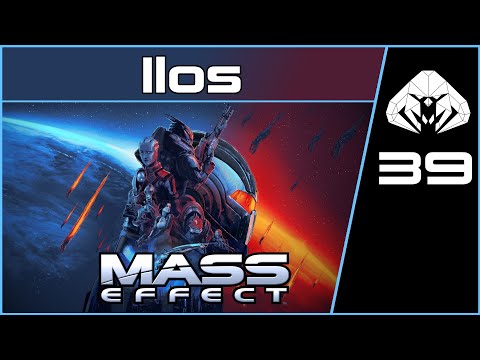 MASS EFFECT 1 (Legendary) #39 : Ilos