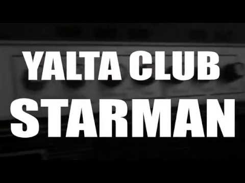 Yalta Club - Starman / David Bowie Cover (Official Music Video)