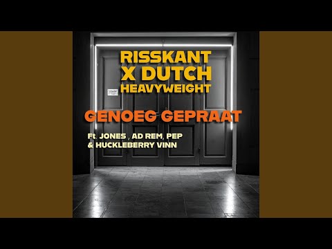 GENOEG GEPRAAT (feat. Ad Rem, Jones, Huckleberry Vinn & PEP)