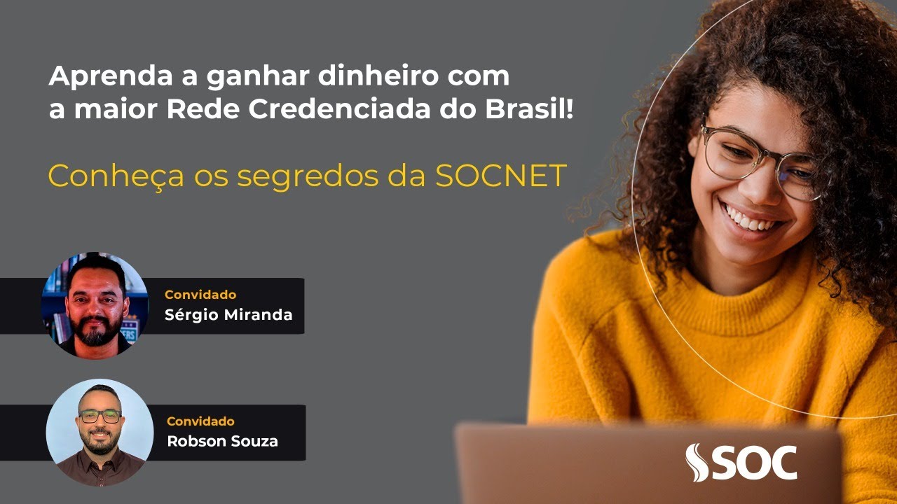Ganhe dinheiro com a maior Rede Credenciada do Brasil: Conheça os Segredos da SOCNET.