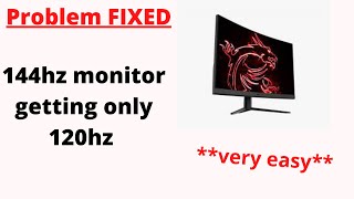 144hz monitor getting only 120hz? easy fix